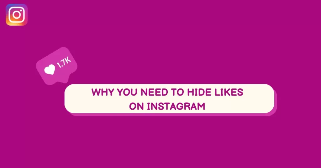 Why you need to hide likes on Instagram